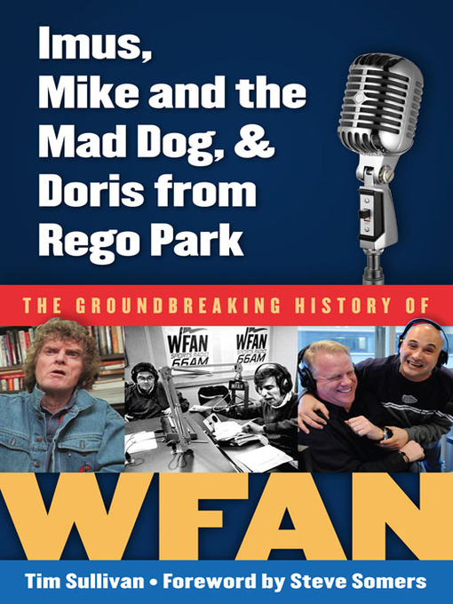 Title details for Imus, Mike and the Mad Dog, & Doris from Rego Park by Tim Sullivan - Available